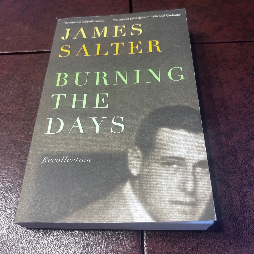 Burning the Days James Salter Memoir Vintage International Paperback 1997